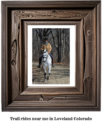 trail rides near me in Loveland, Colorado